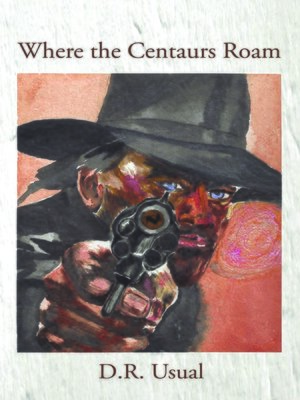 cover image of Where the Centaurs Roam
